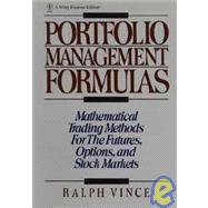 Portfolio Management Formulas Mathematical Trading Methods for the Futures, Options, and Stock Markets