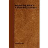 Engineering Science - a Second Year's Course