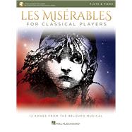 Les Miserables for Classical Players Flute and Piano with Online Accompaniments