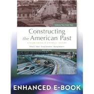 Constructing the American Past A Sourcebook of a People's History, Volume Two from 1865