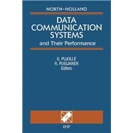 Data Communication Systems and Their Performance: Proceedings of the Ifip Tc6 Fourth International Conference on Data Communication Systems and Thei