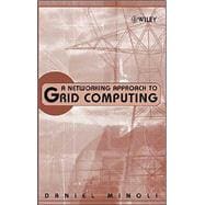 A Networking Approach to Grid Computing