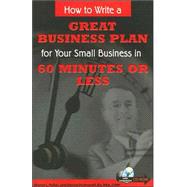 How To Write A Great Business Plan For Your Small Business In 60 Minutes Or Less