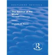 Revival: The Saviour of the World - Volume V (1911): The Great Controversy