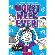 Tuesday (Worst Week Ever #2)