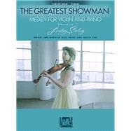 The Greatest Showman: Medley for Violin & Piano Arranged by Lindsey Stirling