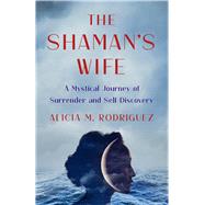 The Shaman's Wife