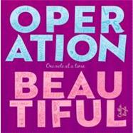 Operation Beautiful One Note at a Time