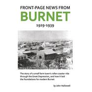 Front-Page News from Burnet 1929-1939
