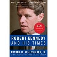 Robert Kennedy and His Times