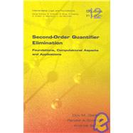 Second-Order Quantifier Elimination: Foundations, Computational Aspects and Applications
