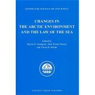 Changes in the Arctic Environment and the Law of the Sea