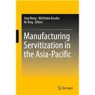 Manufacturing Servitization in the Asia-pacific