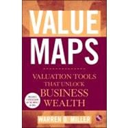 Value Maps Valuation Tools That Unlock Business Wealth