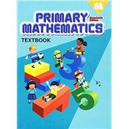 Primary Mathematics 6A, Textbook, Standards Edition