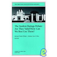 The Student Ratings Debate: Are They Valid How Can We Best Use Them New Directions for Institutional Research, Number 109
