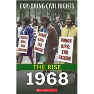 1968 (Exploring Civil Rights: The Rise)