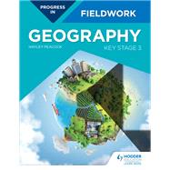 Progress in Geography Fieldwork: Key Stage 3