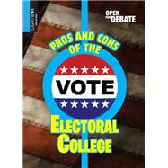 Pros and Cons of the Electoral College