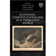 Economic Constitutionalism in a Turbulent World