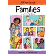 All Kinds of Families : A Lift-The-Flap Book