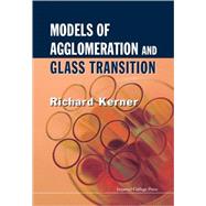 Models of Agglomeration and Glass Transition