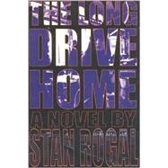 The Long Drive Home: A Novel
