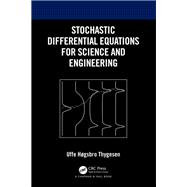 Stochastic Differential Equations for Science and Engineering