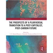 The Prospects of a Pluriversal Transition to a Post-Capitalist, Post-Carbon Future