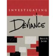 Investigating Deviance