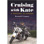 Cruising with Kate A Parvenu in Xanadu