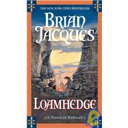 Loamhedge: A Novel of Redwall