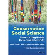 Conservation Social Science Understanding People, Conserving Biodiversity