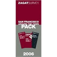 ZagatSurvey 2006 San Francisco Around-the-town
