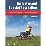 Inclusive & Special Recreation: Opportunities for Diverse Populations to Flourish