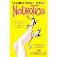 Neurotica A Novel