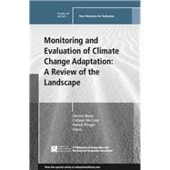 Monitoring and Evaluation of Climate Change Adaptation: A Review of the Landscape New Directions for Evaluation, Number 147