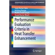 Performance Evaluation Criteria in Heat Transfer Enhancement