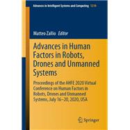 Advances in Human Factors in Robots, Drones and Unmanned Systems