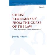 Christ Redeemed Us from the Curse of the Law