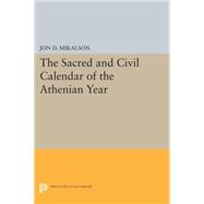 The Sacred and Civil Calendar of the Athenian Year