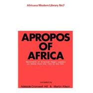 Apropos of Africa: Sentiments of Negro American Leaders on Africa from the 1800s to the 1950s