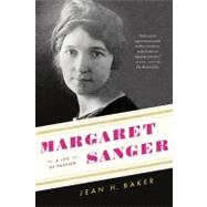 Margaret Sanger A Life of Passion