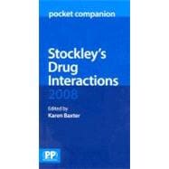 Stockley's 2008 Drug Interactions Pocket Companion