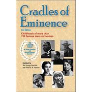 Cradles of Eminence : Childhoods of More Than Seven Hundred Famous Men and Women