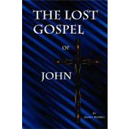 The Lost Gospel of John