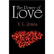 The Power Of Love