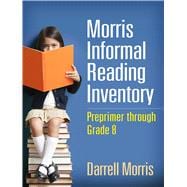 Morris Informal Reading Inventory Preprimer through Grade 8