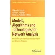 Models, Algorithms and Technologies for Networks Analysis