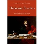 Diakonia Studies Critical Issues in Ministry
